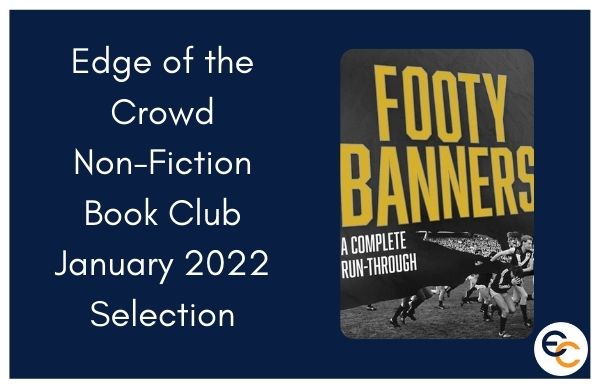 Footy Banners by Leigh Meyrick is the Non-Fiction book for January.