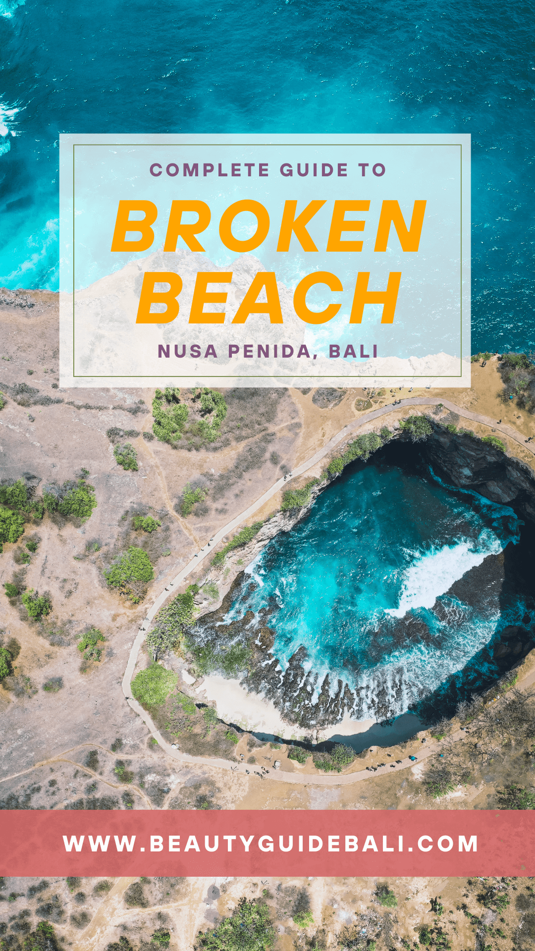 Complete Guide Broken Beach in Nusa Penida for your Day Trip